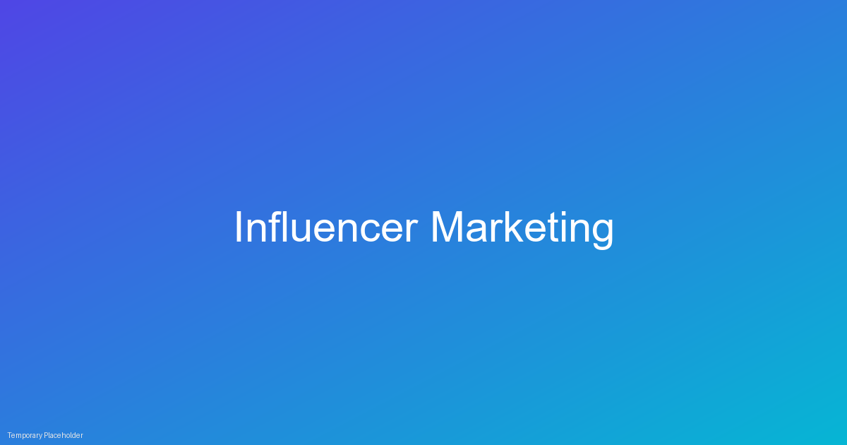 Influencer Marketing